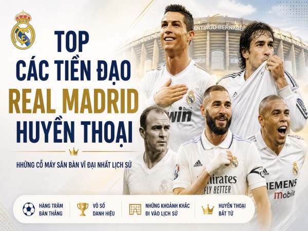 Top các tiền đạo Real Madrid huyền thoại vĩ đại nhất